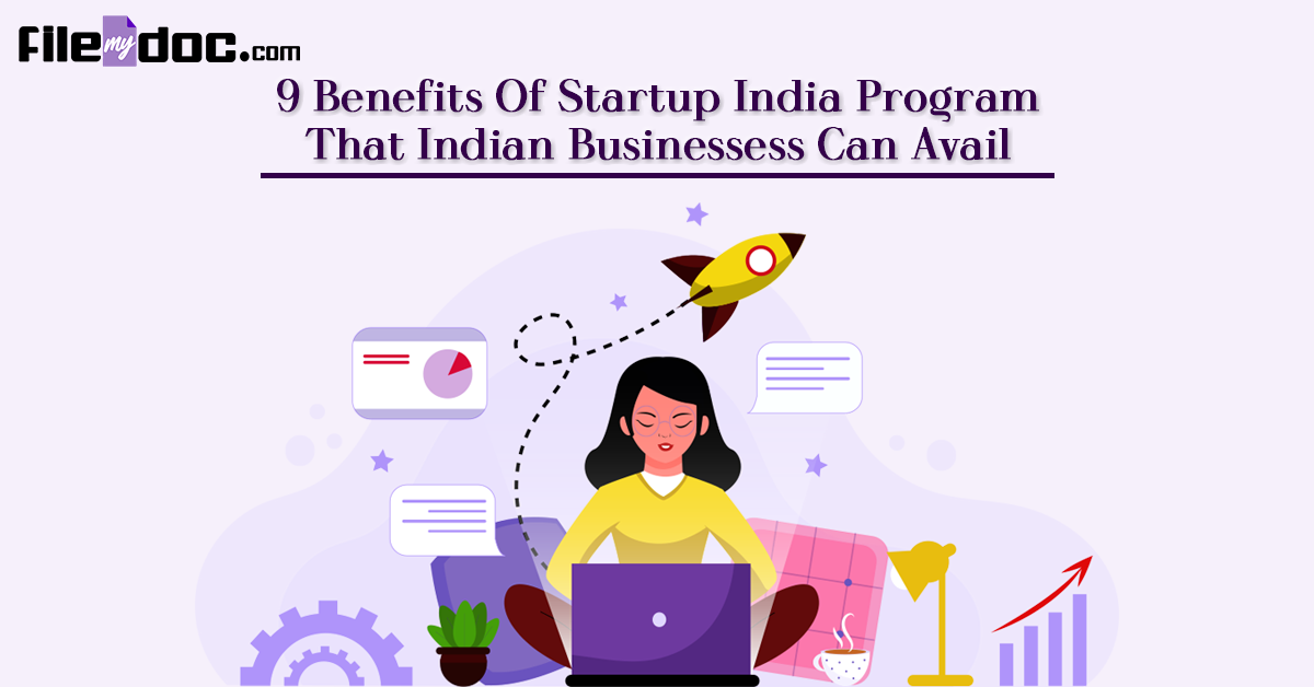 9 Benefits of Startup India Program That Indian Businesses Can Avail