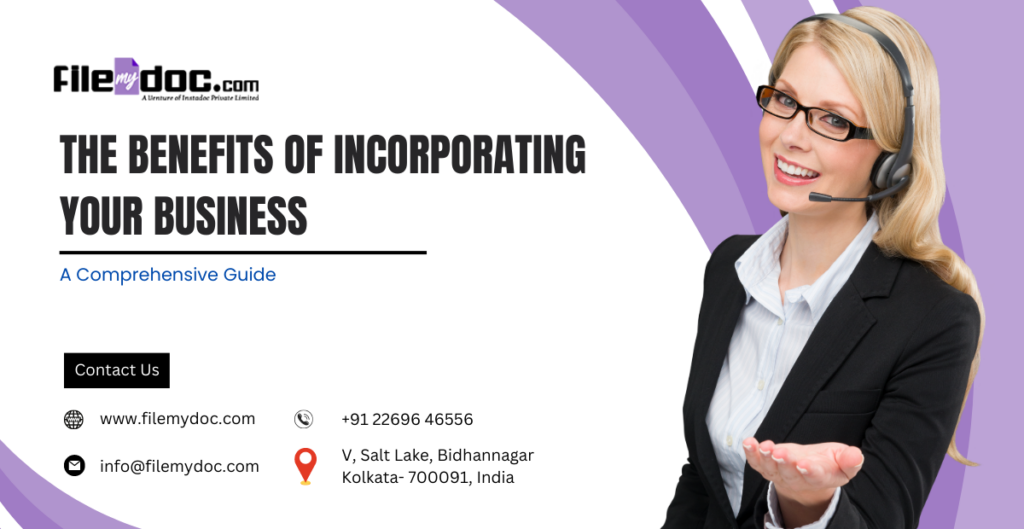 The Benefits of Incorporating Your Business