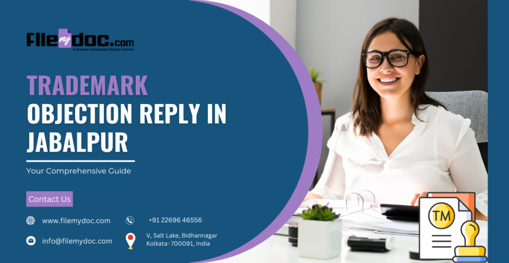 Trademark Objection Reply in Jabalpur