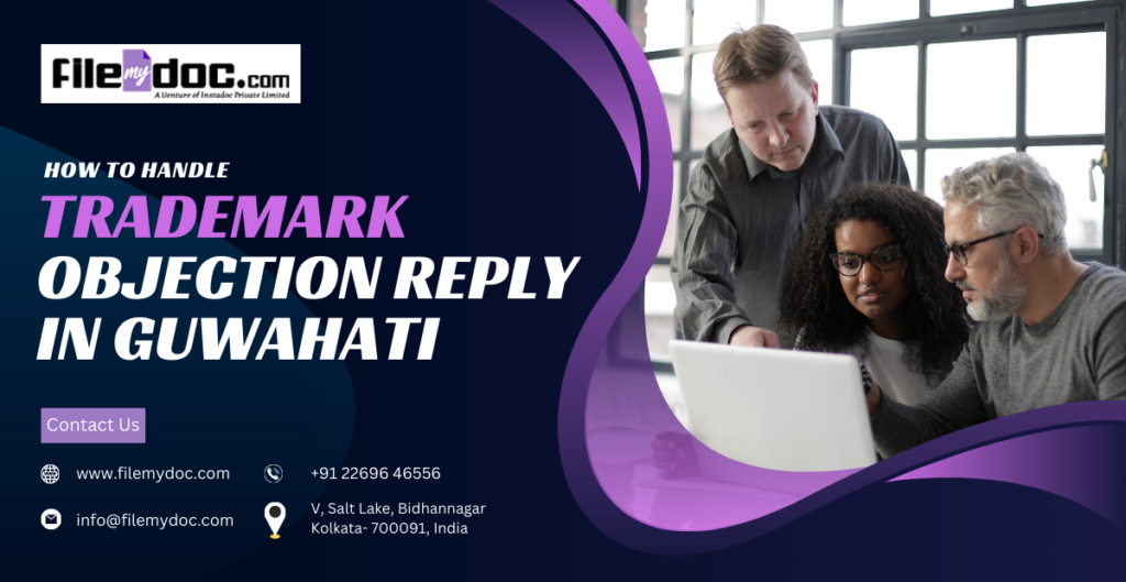 Trademark Objection Reply in Guwahati