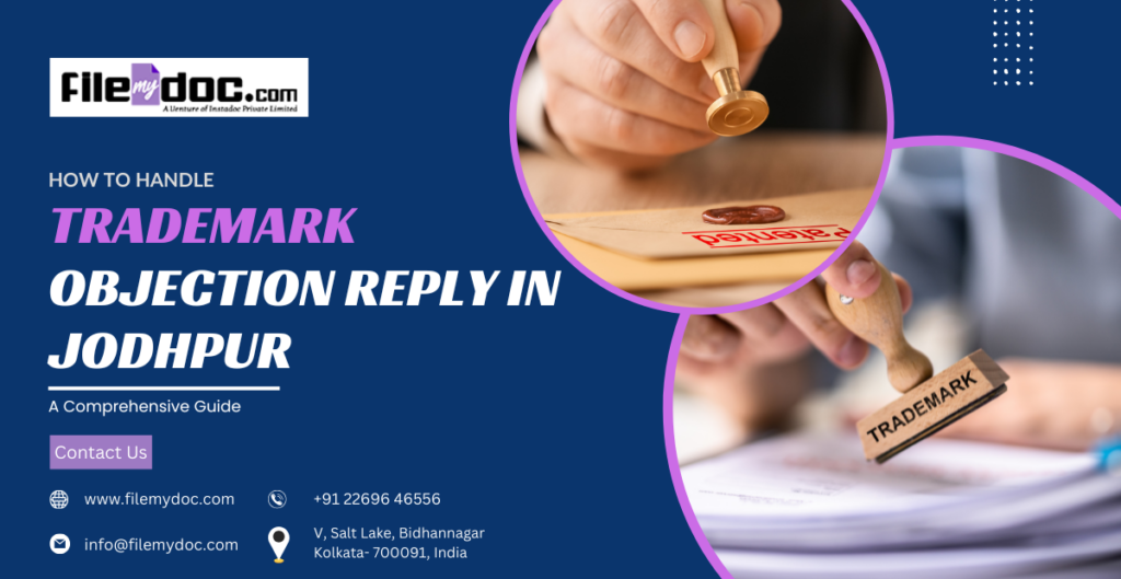 How to Handle a Trademark Objection Reply in Jodhpur